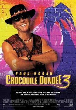 Mr. Crocodile Dundee 3: Crocodile Dundee in Los Angeles (2001)