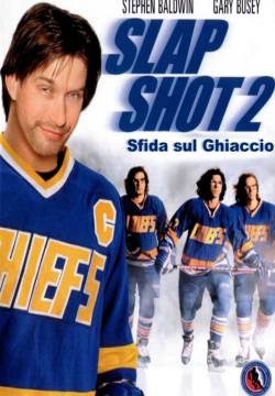 Slap Shot 2. Sfida sul ghiaccio (2002)
