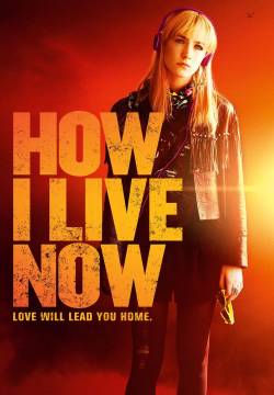 How I Live Now - Come vivo ora (2013)