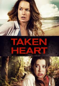 Taken Heart - Finché batte il cuore (2017)