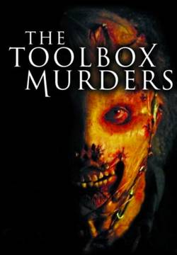 Toolbox Murders - La casa dei massacri (2004)