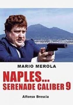Napoli... Serenata Calibro 9 (1978)