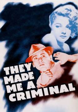 They Made Me a Criminal - Hanno fatto di me un criminale (1939)