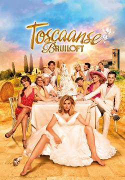Toscaanse Bruiloft - Matrimonio in Toscana (2014)