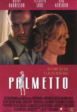 Palmetto - Un torbido inganno (1998)