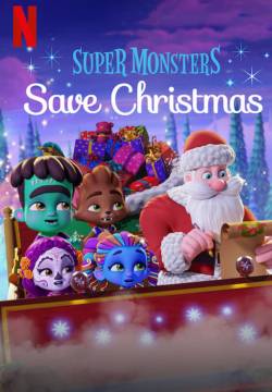 Super Monsters Save Christmas - Super Monsters: Un Natale da salvare (2019)