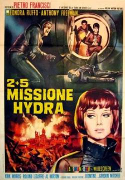 2+5 Missione Hydra (1966)
