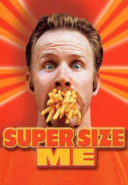 Super Size Me (2004)