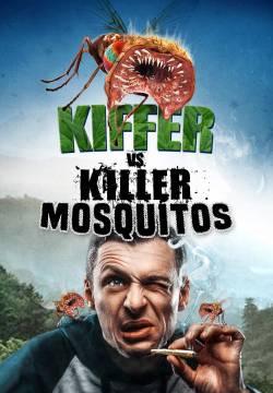 Kiffer vs. Killer Mosquitos - Tafanos (2018)