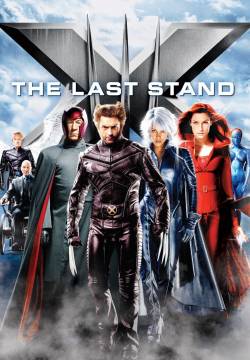 X-Men: The Last Stand - Conflitto finale (2006)